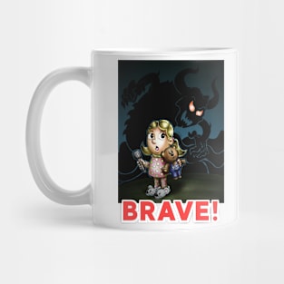 Brave! Mug